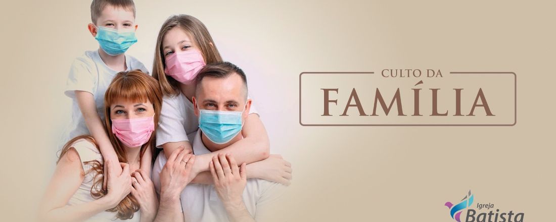 Culto da Família | 30/05/2021