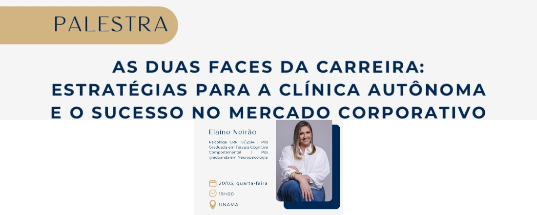 AS DUAS FACES DA CARREIRA: ESTRATÉGIAS PARA A CLÍNICA AUTÔNOMA E O SUCESSO NO MERCADO CORPORATIVO