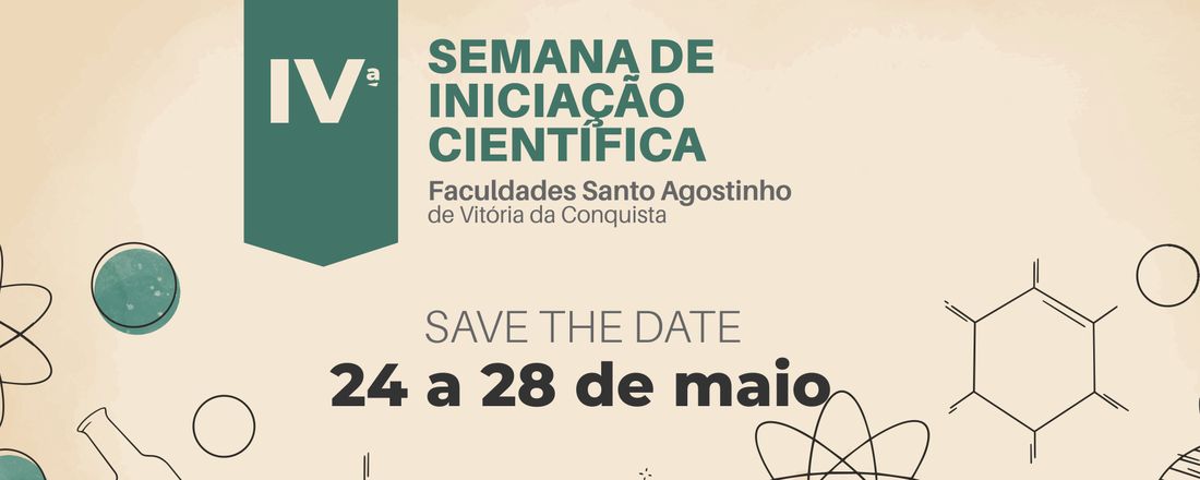 IV Semana de Iniciação Científica das Faculdades Santo Agostinho de Vitória da Conquista