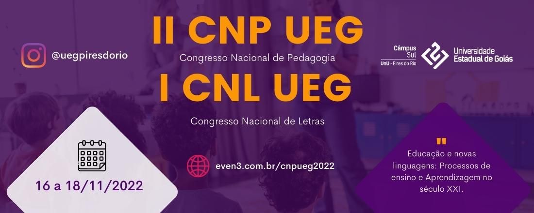 II Congresso Nacional de Pedagogia - I Congresso Nacional de Letras da UEG Pires do Rio