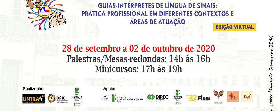 II Encontro Baiano de Tradutores, Intérpretes e Guias-intérpretes de Língua de Sinais: Prática Profissional em Diferentes Contextos e Áreas de Atuação - Edição Virtual