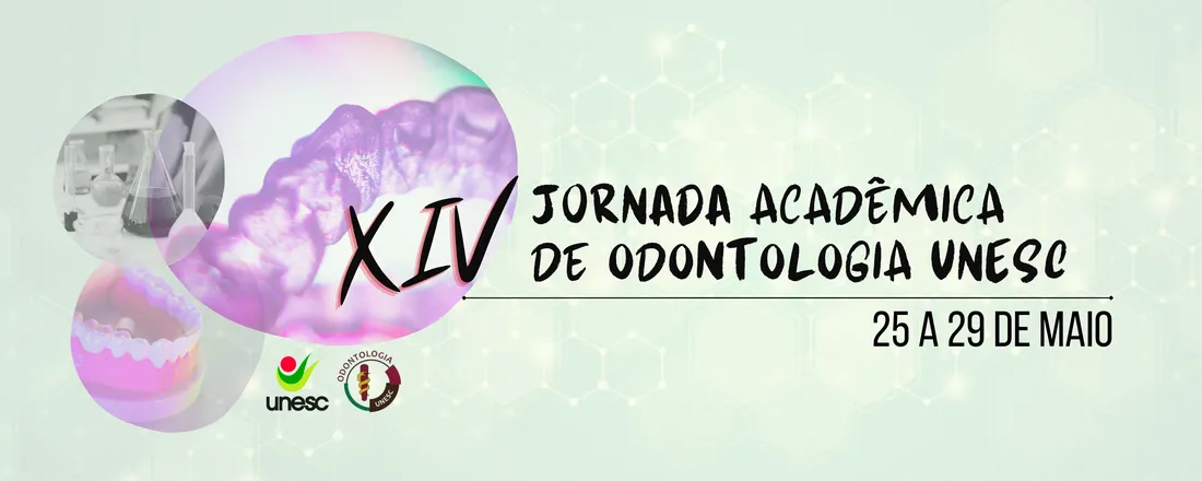 XIV Jornada Acadêmica de Odontologia UNESC