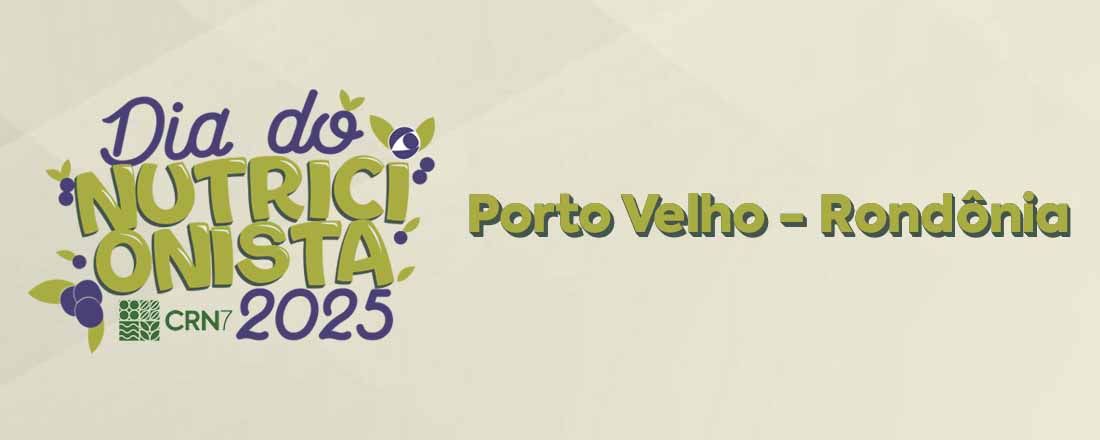 Dia do Nutricionista 2025 - Rondônia