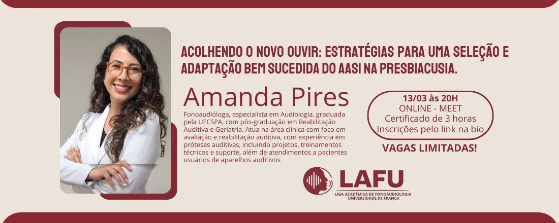 Acolhendo o Novo Ouvir: Estratégias para uma Seleção e Adaptação Bem Sucedida do AASI na Presbiacusia