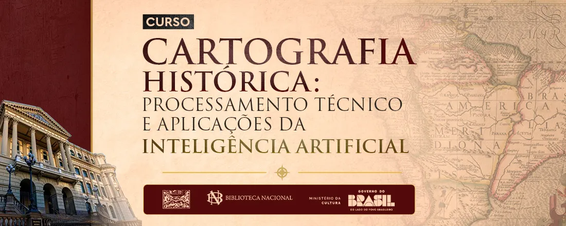 Curso Cartografia histórica: processamento técnico e aplicações da Inteligência Artificial