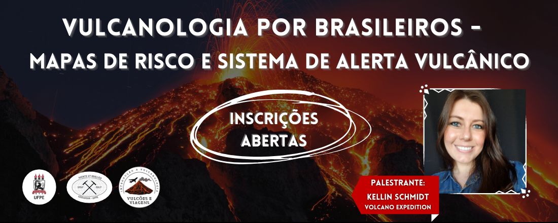 VULCANOLOGIA POR BRASILEIROS: MAPAS DE RISCO E SISTEMA DE ALERTA VULCÂNICO