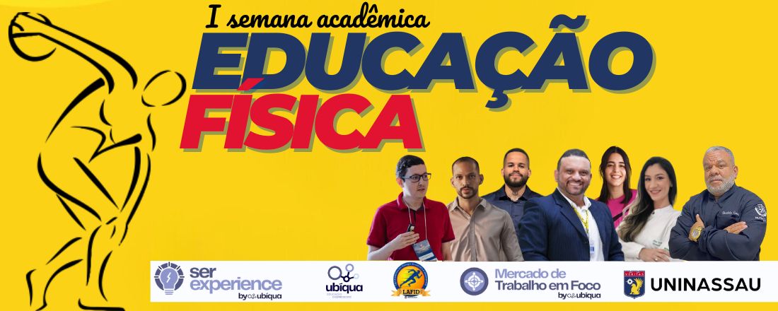 1ª semana acadêmica do curso de Educação Física da Uninassau Petrolina