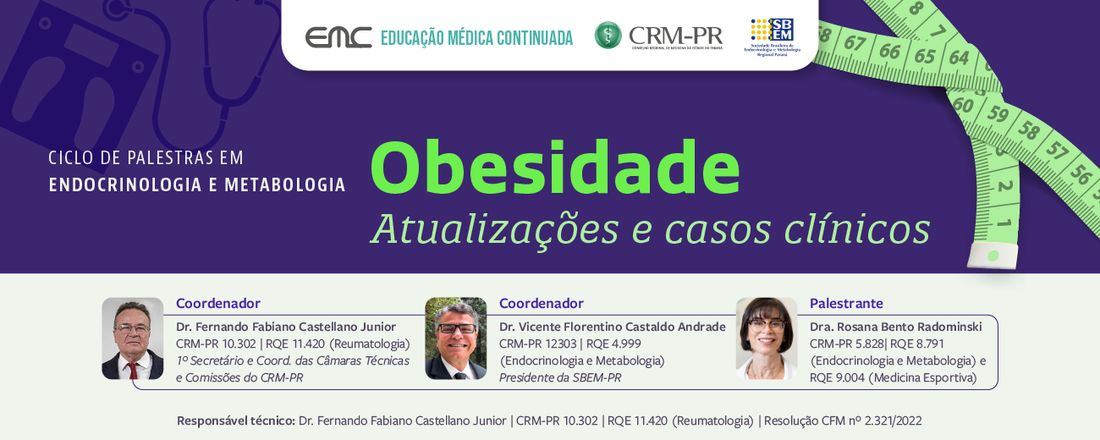 Ciclo de Palestras em Endocrinologia e Metabologia: Obesidade - Atualizações e casos clínicos