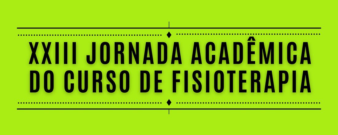 XXIII Jornada Acadêmica do Curso de Fisioterapia