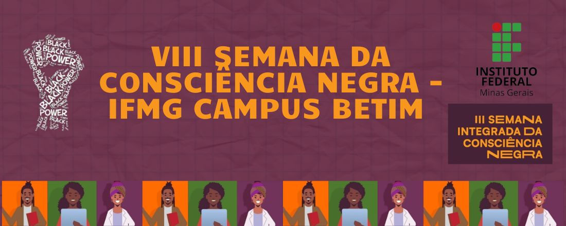 VIII Semana de Consciência Negra do IFMG Betim