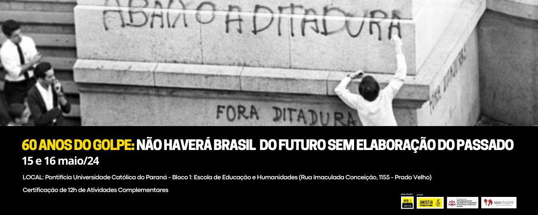 60 Anos do golpe: Não haverá Brasil do futuro sem elaboração do passadoERÁ BRASIL DO FUTURO SEM ELABORAÇÃO DO PASSADO