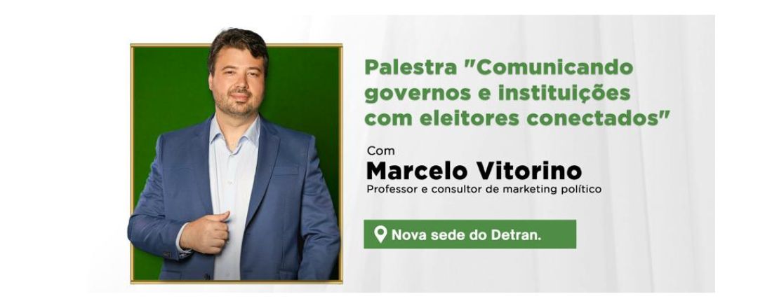 Palestra “Comunicando governos e instituições com eleitores conectados”