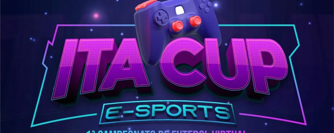 1º ITA CUP E-SPORTS DE FUTEBOL VIRTUAL