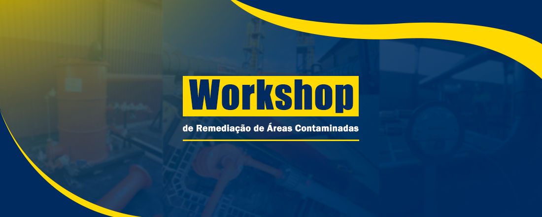 Workshop de Remediação de Áreas Contaminadas