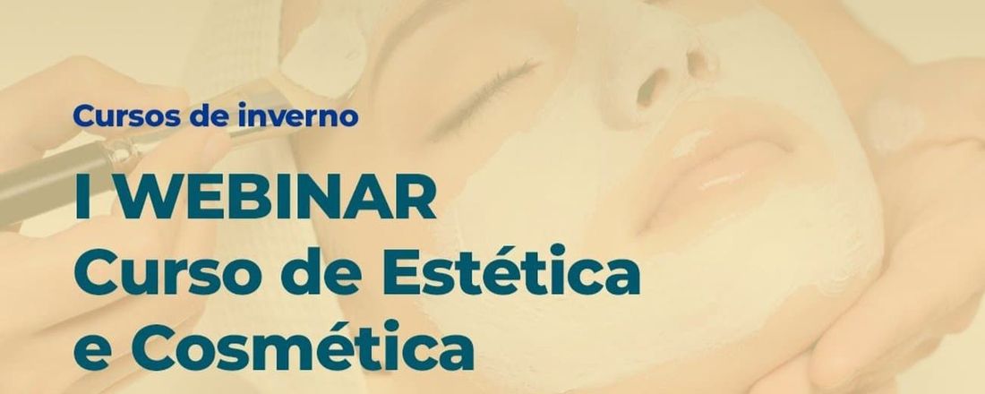 Webinar do Curso de Estética e Cosmética-Faculdade CNEC Santo Ângelo