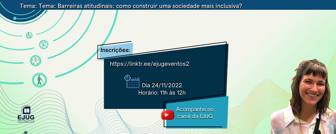 Palestra | Barreiras atitudinais: como construir uma sociedade mais inclusiva?