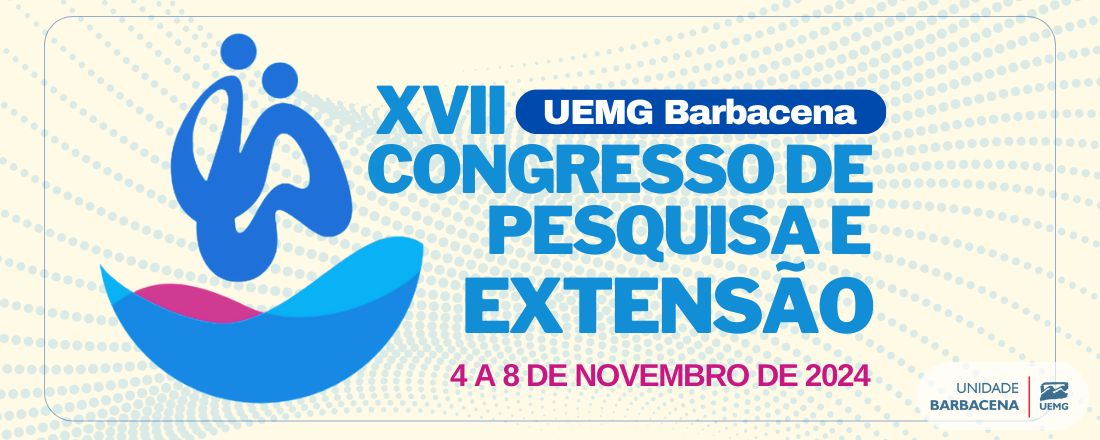 XVII Congresso de Pesquisa e Extensão da UEMG Barbacena