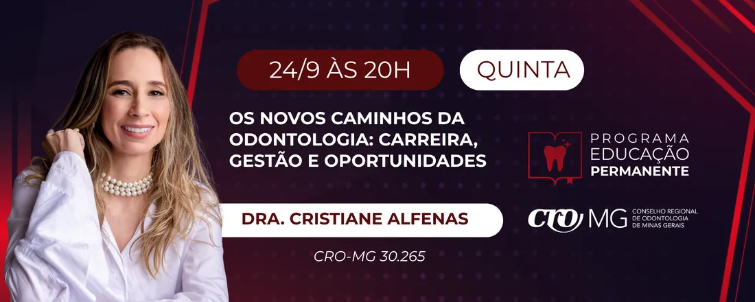 PEP: Os Novos Caminhos da Odontologia: carreira, gestão e oportunidades