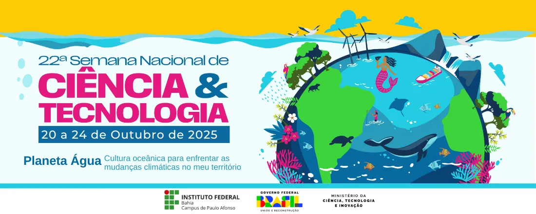 22ª SNCT 2025 - IFBA - Paulo Afonso