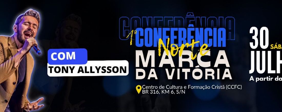 1ª Conferência Norte - Marca da Vitoria