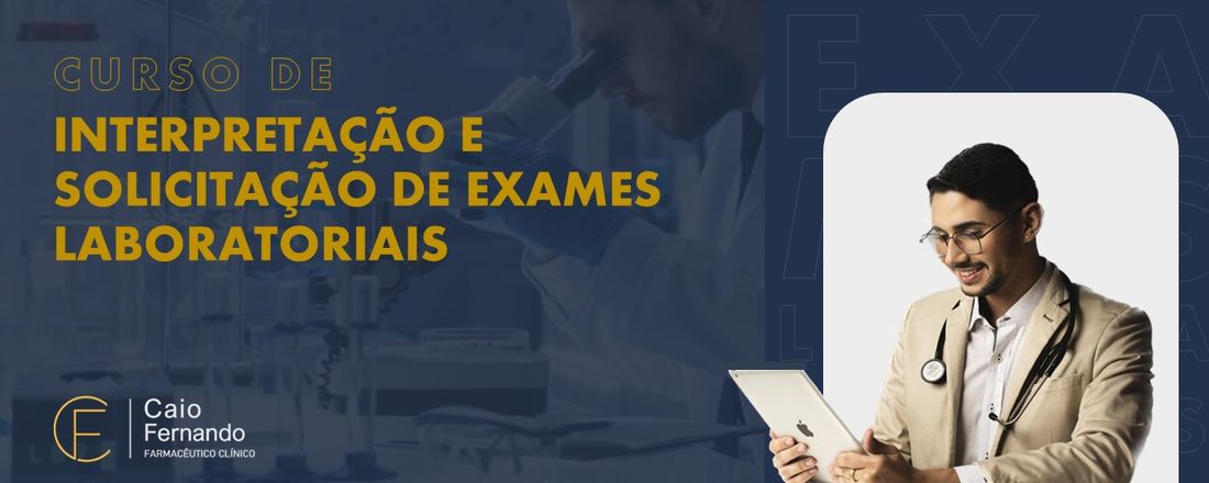 CURSO DE INTERPRETAÇÃO E SOLICITAÇÃO DE EXAMES LABORATORIAIS