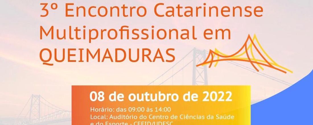 3º Encontro Catarinense Multiprofissional em Queimaduras