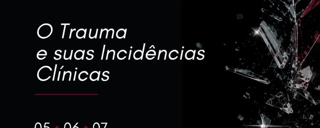 VI Jornada de Psicanálise - O Trauma e suas Incidências Clínicas