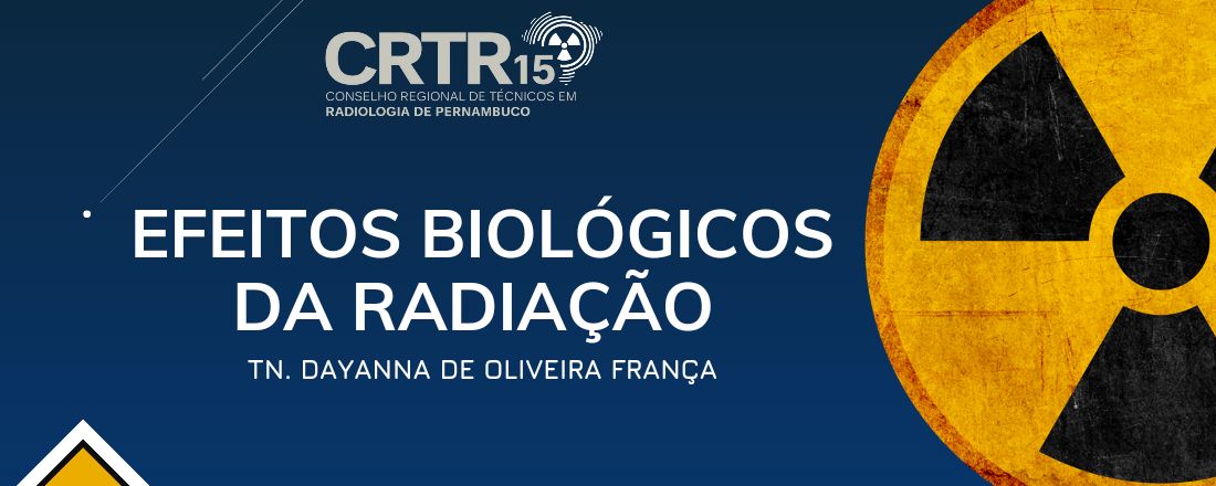 Efeitos biológicos da Radiação