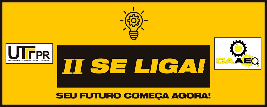 II Se Liga! Seu futuro começa agora!