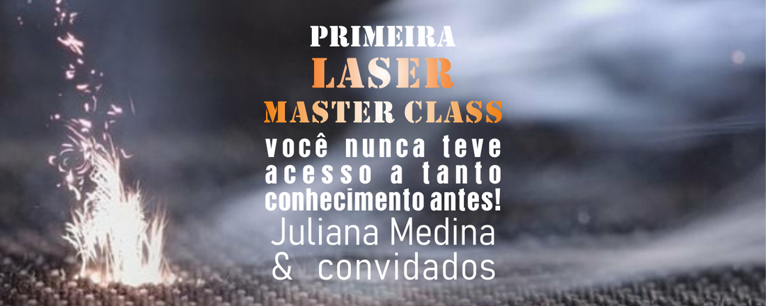 1ª LASER MASTER CLASS