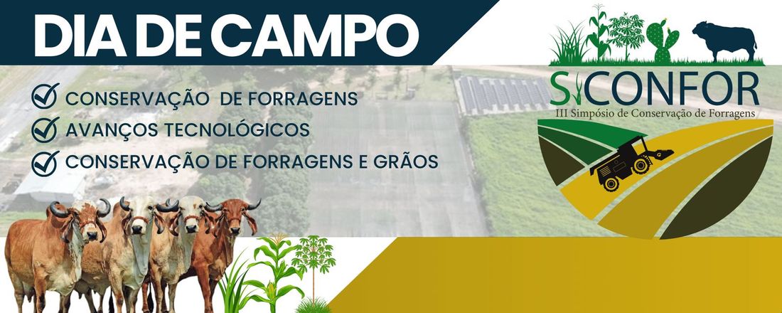 III SIMPÓSIO DE CONSERVAÇÃO DE FORRAGENS - DIA DE CAMPO