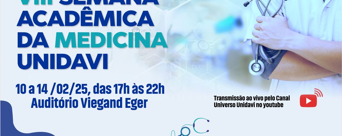 VIII Semana Acadêmica da Medicina Unidavi