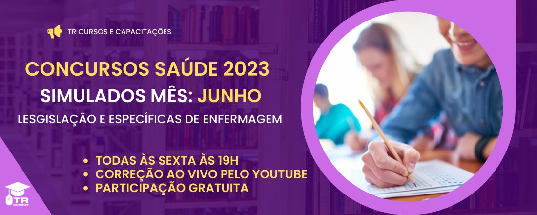 PREPARATÓRIO CONCURSOS SAÚDE 2023 - SIMULADOS MÊS DE JUNHO