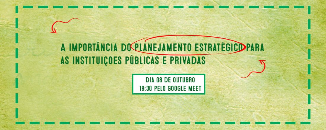 A importância do planejamento estratégico para as instituições públicas e privadas