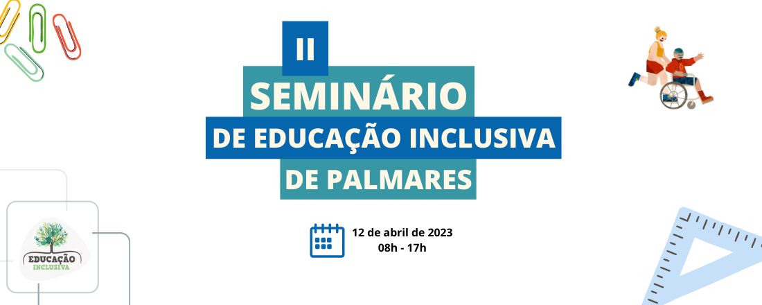 II Seminário de Educação Inclusiva de Palmares