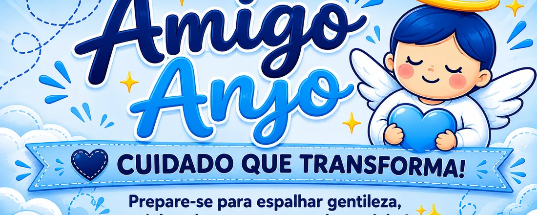 Amigo Anjo- Cuidado que Transforma.