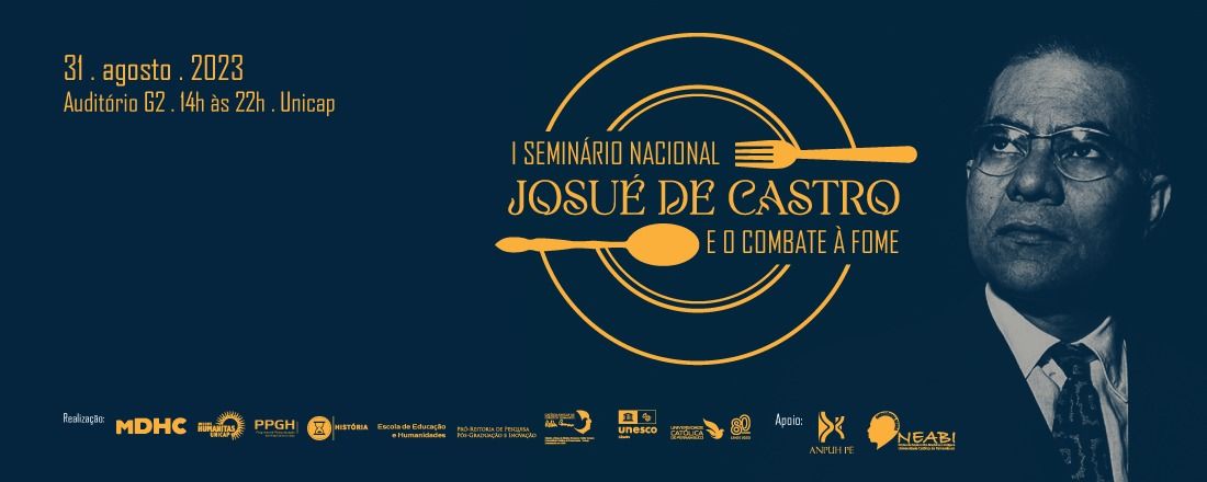 I SEMINÁRIO NACIONAL JOSUÉ DE CASTRO E O COMBATE À FOME