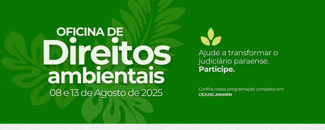 Oficina de Direitos Ambientais – CEJUSC/Comarca de Ananindeua
