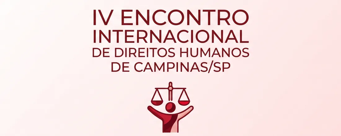 IV Encontro Internacional de Direitos Humanos de Campinas/SP