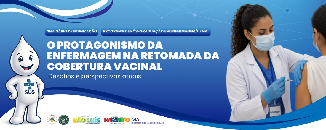 SEMINÁRIO SOBRE IMUNIZAÇÃO- PROGRAMA DE PÓS- GRADUAÇÃO EM ENFERMAGEM/ UFMA