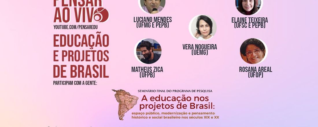 Educação e Projetos de Brasil [PENSAR AO VIVO]