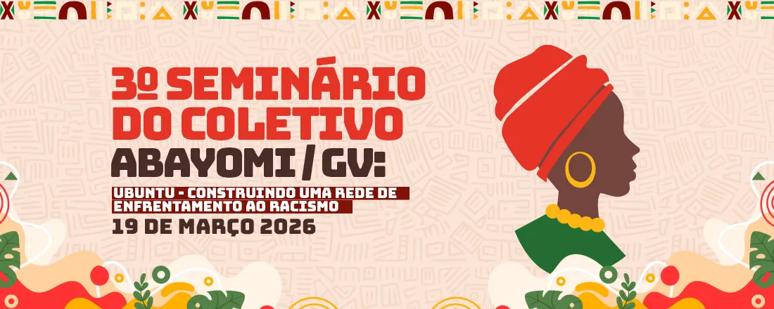 3º Seminário do Coletivo Abayomi: Ubuntu – construindo uma rede de enfrentamento ao racismo
