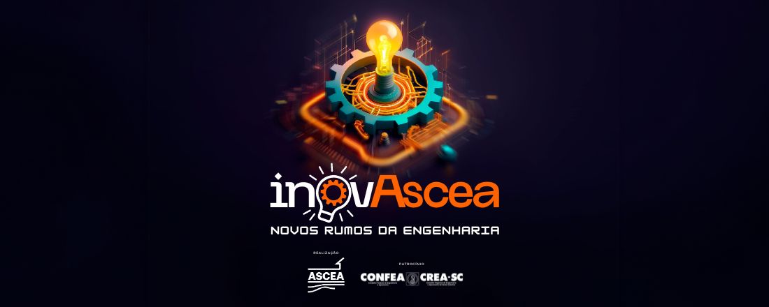 InovASCEA: Novos Rumos da Engenharia