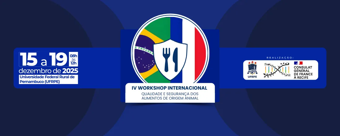 Workshop Internacional Qualidade e Segurança dos Alimentos de Origem Animal