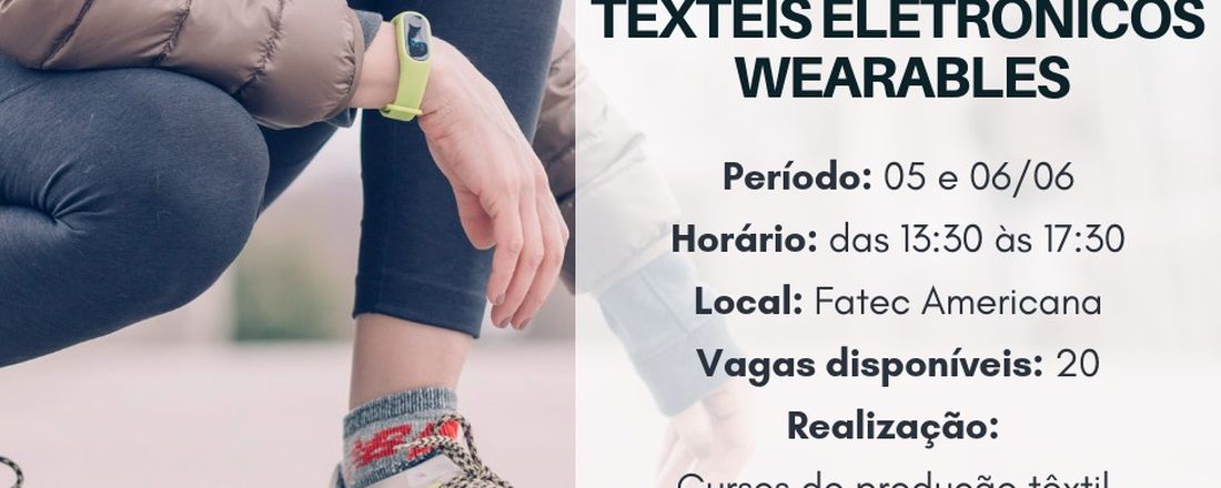 4º Ed. Introdução aos Têxteis Eletrônicos - Wearables