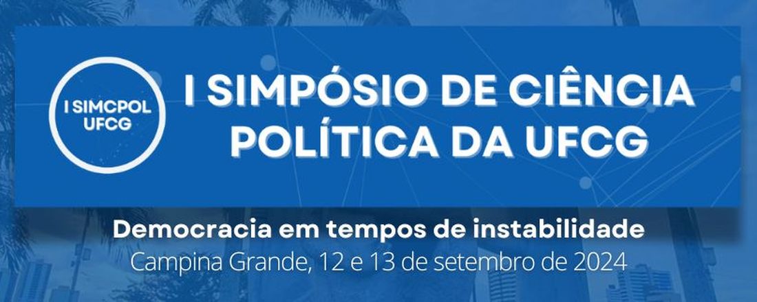 I SIMPÓSIO DE CIÊNCIA POLÍTICA DA UFCG