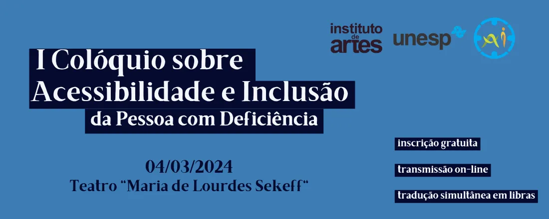 I Colóquio sobre Acessibilidade e Inclusão da Pessoa com Deficiência