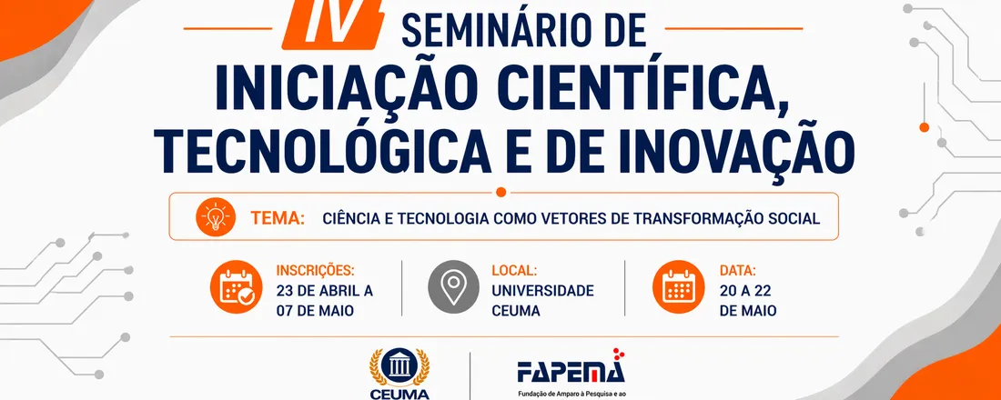 IV Seminário de Iniciação Científica Tecnológica e de Inovação (SEMICTI)