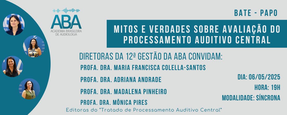 Mitos e Verdades sobre Avaliação do Processamento Auditivo Central