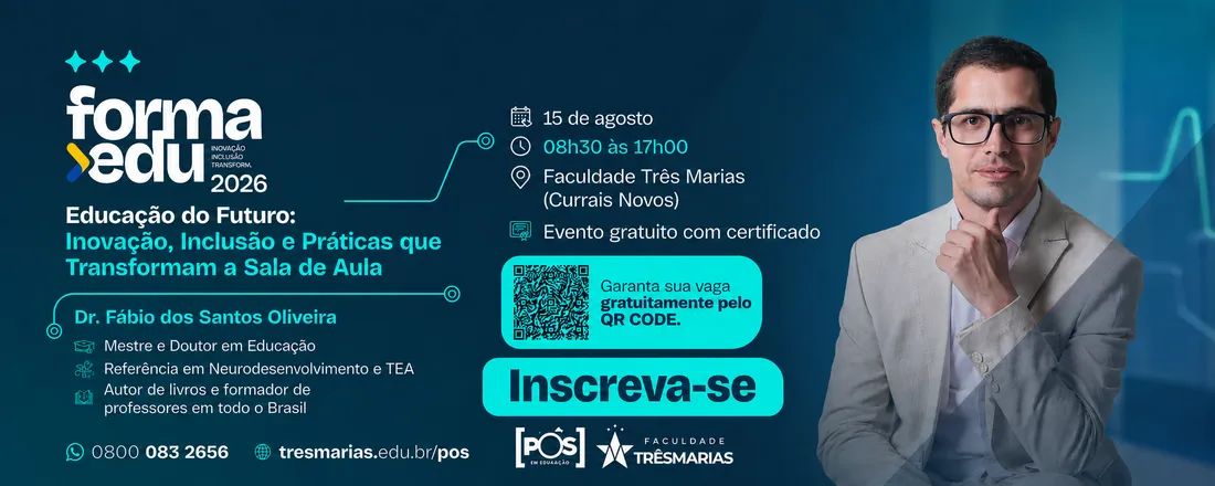 FORMAEDU - CURRAIS NOVOS Educação do Futuro: inovação, inclusão e práticas que transformam a sala de aula
